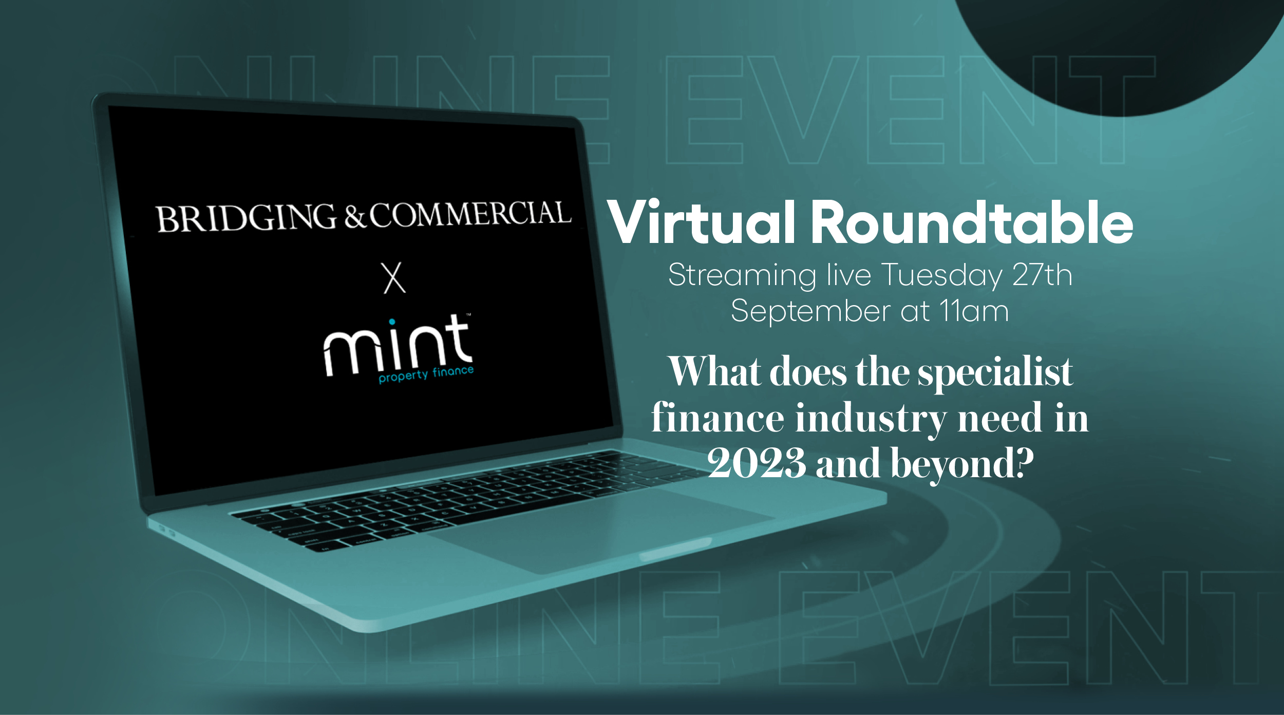 Join us Next Week: Virtual Roundtable in collaboration with Bridging & Commercial